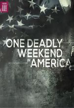 Watch One Deadly Weekend in America 9Movies