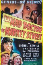 Watch The Mad Doctor of Market Street 9Movies
