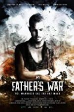 Watch My Father\'s War 9Movies