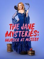 Watch The Jane Mysteries: Murder at Moseby 9Movies