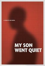 Watch My Son Went Quiet 9Movies