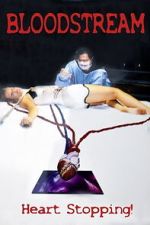Watch Bloodstream 9Movies