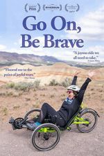 Watch Go On, Be Brave 9Movies
