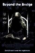 Watch Beyond the Bridge 9Movies