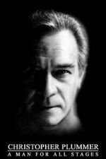 Watch Christopher Plummer: A Man For All Stages 9Movies