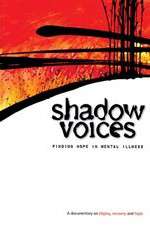 Watch Shadow Voices: Finding Hope in Mental Illness 9Movies