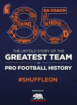 Watch \'85: The Greatest Team in Football History 9Movies