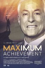 Watch Maximum Achievement: The Brian Tracy Story 9Movies