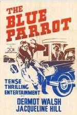 Watch The Blue Parrot 9Movies