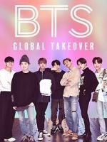 Watch BTS: Global Takeover 9Movies