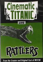 Watch Cinematic Titanic: Rattlers 9Movies