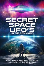 Watch Secret Space UFOs - In the Beginning 9Movies