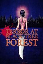 Watch Terror at Black Tree Forest 9Movies