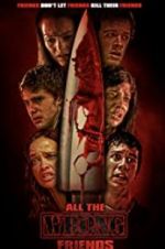 Watch All the Wrong Friends 9Movies