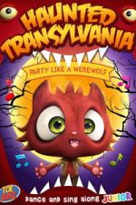 Watch Haunted Transylvania: Party Like A Werewolf 9Movies