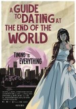 Watch A Guide to Dating at the End of the World 9Movies