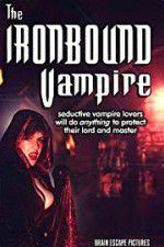 Watch The Ironbound Vampire 9Movies