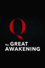 Watch The Great Awakening: QAnon 9Movies
