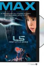 Watch L5: First City in Space 9Movies