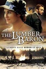 Watch The Lumber Baron 9Movies