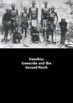 Watch Namibia Genocide and the Second Reich 9Movies