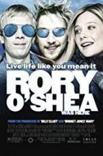 Watch Rory O\'Shea Was Here 9Movies