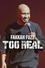 Watch Fakkah Fuzz: Too Real 9Movies