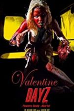 Watch Valentine DayZ 9Movies