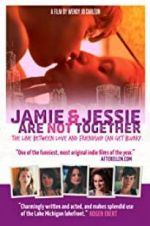 Watch Jamie and Jessie Are Not Together 9Movies