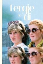 Watch Fergie & Di 9Movies