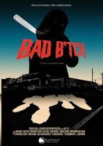 Watch Bad B*tch 9Movies