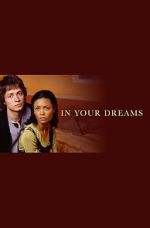 Watch In Your Dreams 9Movies