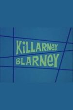 Watch Killarney Blarney 9Movies