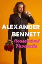 Watch Alexander Bennett: Housewive\'s Favourite (TV Special 2020) 9Movies