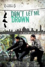 Watch Don't Let Me Drown 9Movies