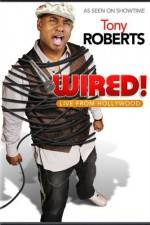 Watch Tony Roberts Wired 9Movies