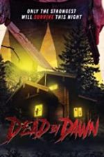 Watch Dead by Dawn 9Movies