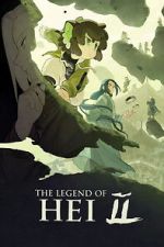 Watch The Legend of Hei 2 9Movies