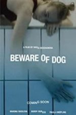 Watch Beware of Dog 9Movies