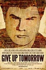 Watch Give Up Tomorrow 9Movies