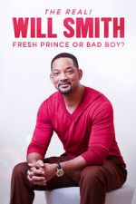 Watch The Real! Will Smith: Fresh Prince or Bad Boy? 9Movies