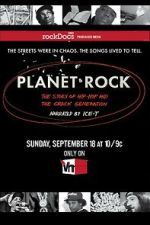 Watch Planet Rock: The Story of Hip-Hop and the Crack Generation 9Movies