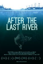 Watch After the Last River 9Movies