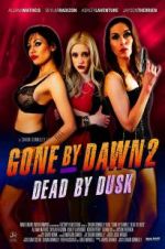 Watch Gone by Dawn 2: Dead by Dusk 9Movies
