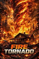 Watch Fire Tornado 9Movies