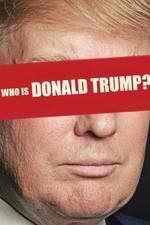 Watch Who Is Donald Trump? 9Movies