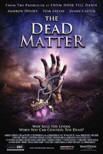 Watch The Dead Matter 9Movies