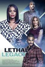 Watch Lethal Legacy 9Movies
