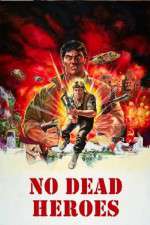 Watch No Dead Heroes 9Movies