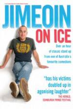 Watch Jimeoin on Ice 9Movies
